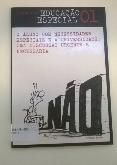 O aluno com necessidades especiais e a universidade: uma discussão urgente e necessária