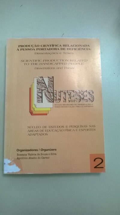 Produção científica relacionada a pessoa portadora de deficiência dissertações e teses