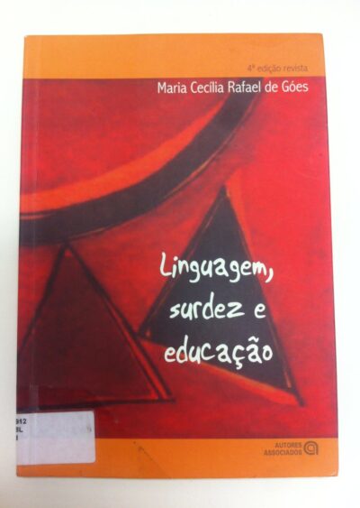Linguagem, surdez e educação