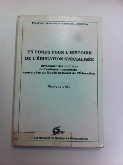 Un fonds pour l'histoire de l'éducation spécialisée