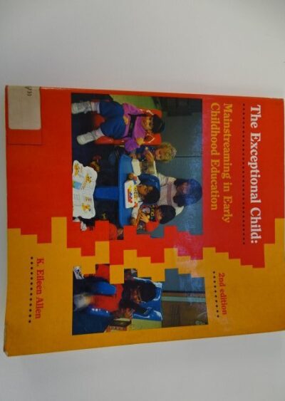 The exceptional child: maintreaming in early childhood education