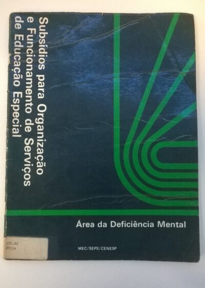 Subsídios para organização e funcionamento de serviços de educação especial: área da deficiência mental