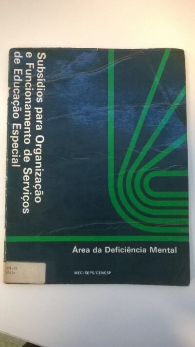Subsídios para organização e funcionamento de serviços de educação especial: área da deficiência mental