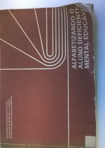 Alfabetizando o aluno deficiente mental educável