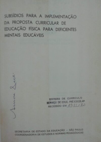 Subsídios para a implementação da proposta curricular de educação física para deficientes mentais educáveis