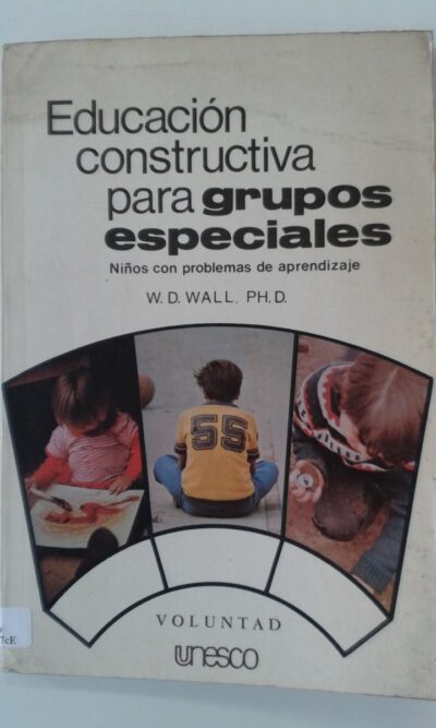 Educación constructiva para grupos especiales: niños con problemas de aprendizaje