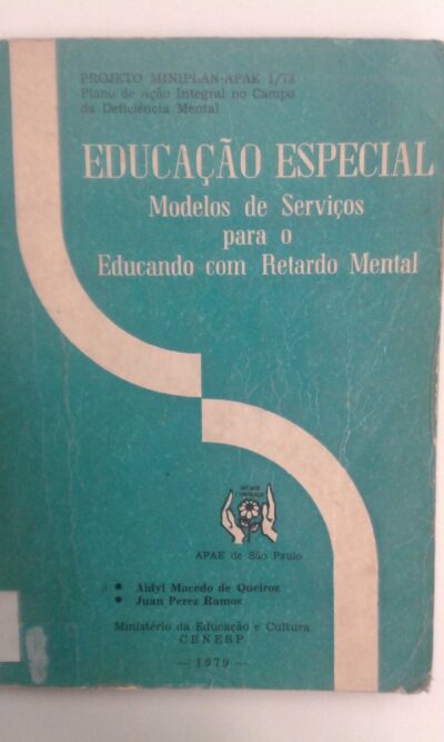 Educação especial: modelos de serviços para o educando com retardado mental