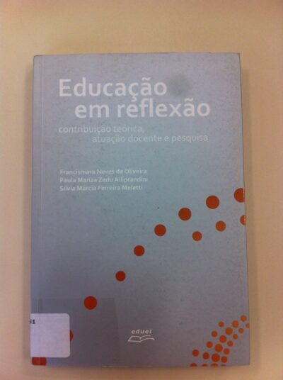 Educação em reflexão: contribuição teórica, atuação docente e pesquisa