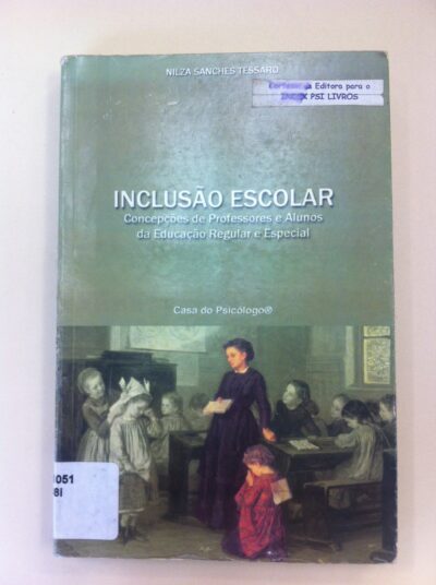 Inclusão escolar: concepções de professores e alunos da educação regular e especial