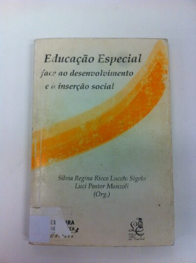 Educação especial face ao desenvolvimento e a inserção social