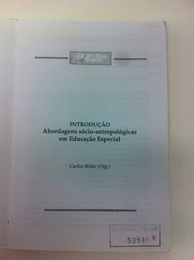 Educação & exclusão: abordagens sócio-antropológicas em educação especial - Imagem 3