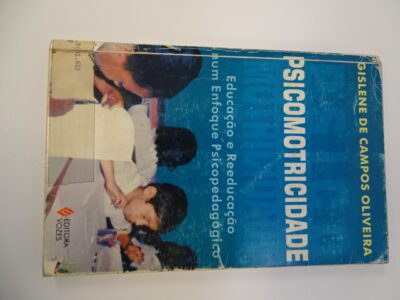 Psicomotricidade: educação e reeducação num enfoque psicopedagógico