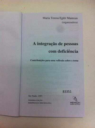 A integração de pessoas com deficiência: contribuições para uma reflexão sobre o tema - Imagem 2