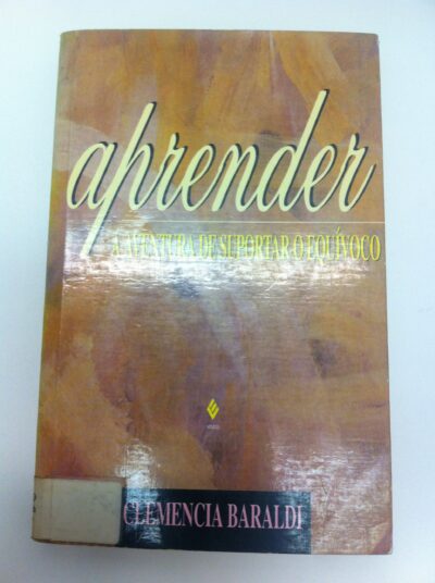 Aprender: a aventura de suportar o equívoco
