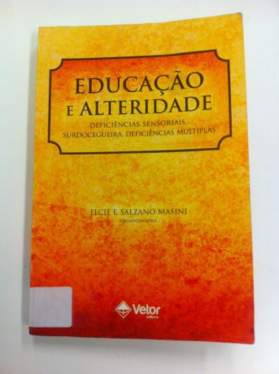 Educação e alteridade: deficiências sensoriais, surdocegueira, deficiências múltiplas