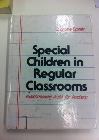 Special children in regular classrooms: mainstreaming skills for teachers