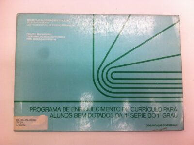 Programa de enriquecimento de currículo para alunos bem-dotados da 4ª série: comunicação e expressão