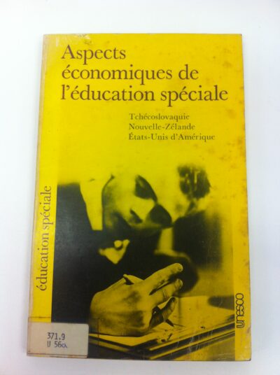 Aspects économiques de l'éducation spéciale: Tchécoslovaquie, Nouvelle-Zélande, États-Unis d'Amérique