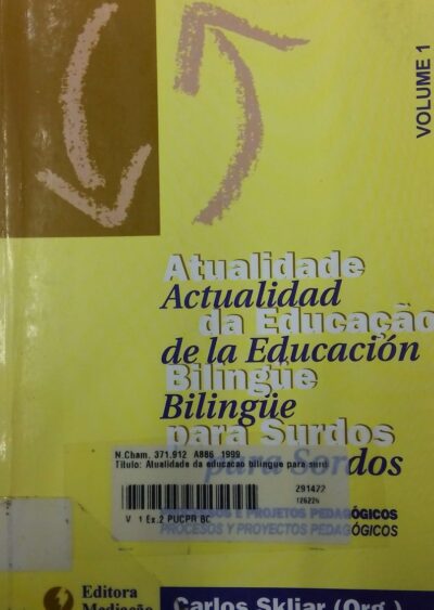Atualidade da educação bilíngüe para surdos