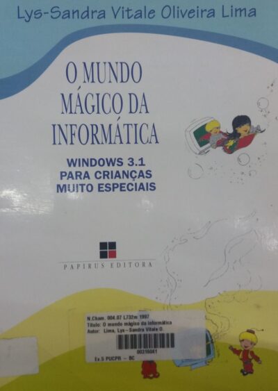 O mundo mágico da informática: windows 3.1 para crianças muito especiais