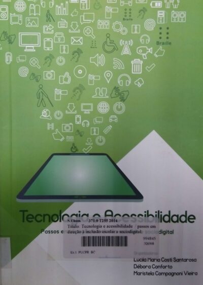 Tecnologia e acessibilidade: passos em direção à inclusão escolar e sociodigital