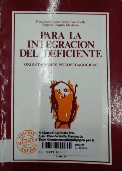 Orientaciones psicopedagogicas para la integracion del deficiente