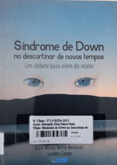 Síndrome de Down: no descortinar de novos tempos: um debate para além do relato