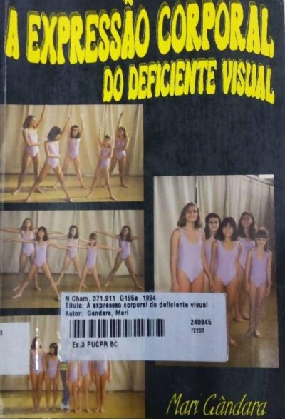 Expressão corporal do deficiente visual: coreografando o cotidiano