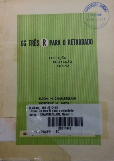 Os três R para o retardado