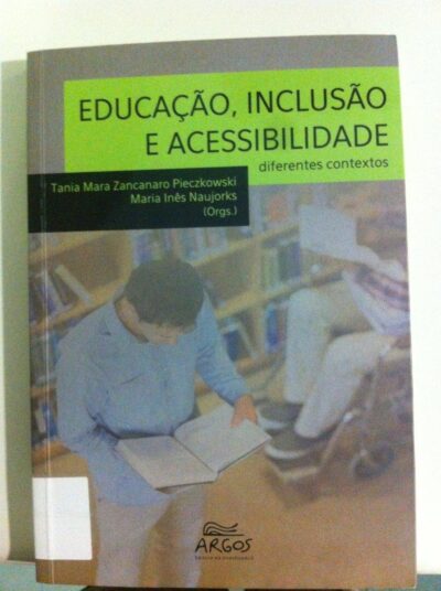 Educação, inclusão e acessibilidade: diferentes contextos