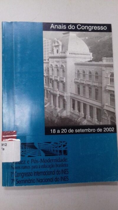 Anais do Congresso surdez e pós-modernidade: novos rumos para a educação Brasileira