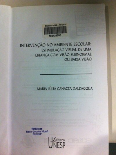 Intervenção no ambiente escolar: estimulação visual de uma criança com visão subnormal ou baixa visão - Imagem 2