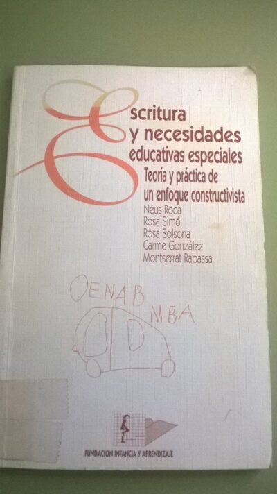 Escritura y necesidades educativas especiales: teoría y práctica de un enfoque constructivista