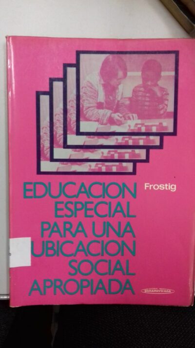 Educación especial para una ubicación social apropiada