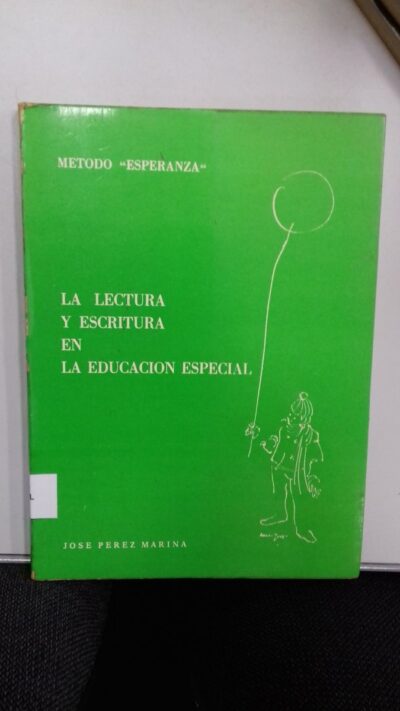 La lectura y escritura en la educacion especial: metodo esperanza