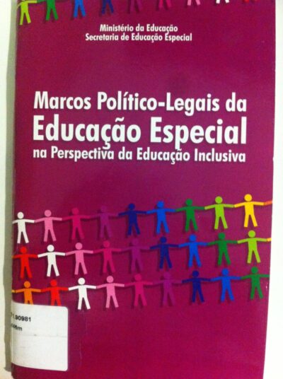 Marcos político-legais da educação especial na perspectiva da educação inclusiva