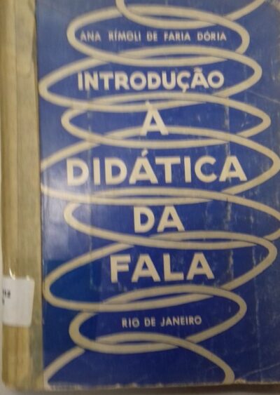 Introducao a didatica da fala: aspectos da educação dos deficientes da audicao e da fala