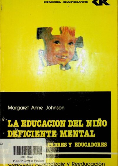 La educacion del nino deficiente mental: manual para padres y educadores