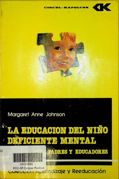 La educacion del nino deficiente mental: manual para padres y educadores