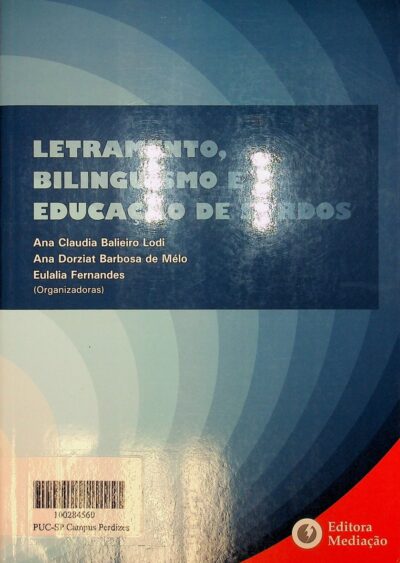Letramento, bilinguísmo e educação de surdos
