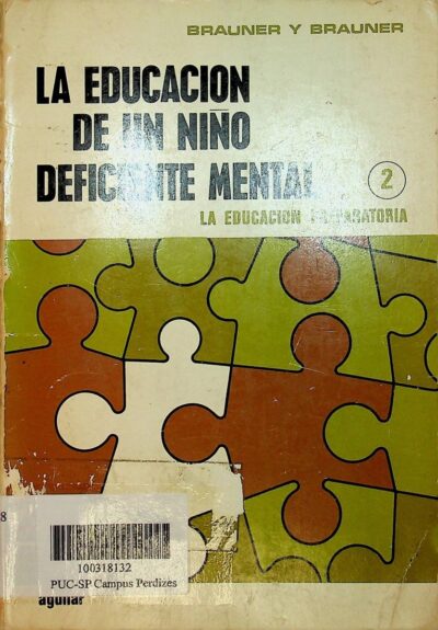 La educacion del nino deficiente mental Vol.2