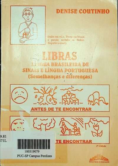 Libras: língua brasileira de sinais e língua portuguesa (semelhanças e diferenças)