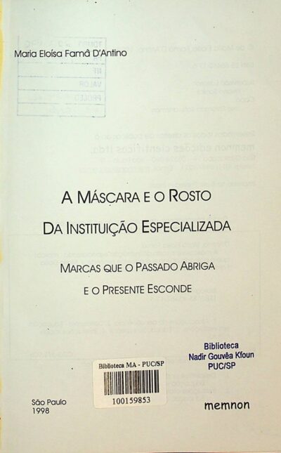 A máscara e o rosto da instituição especializada: marcas que o passado abriga e o presente esconde - Imagem 2
