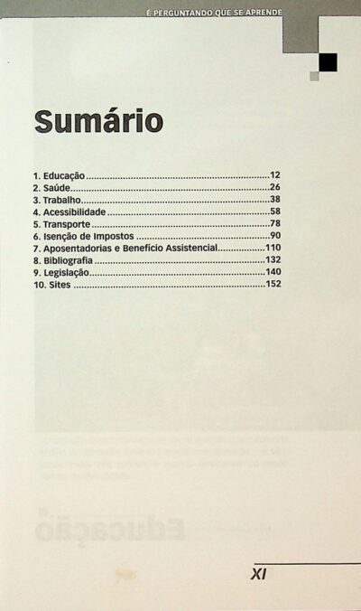 É perguntando que se aprende: a inclusão das pessoa com deficiência: educação, saúde, trabalho, acessibilidade, transporte, insenção de impostos, aposentadoria e benefício assistencial - Imagem 3