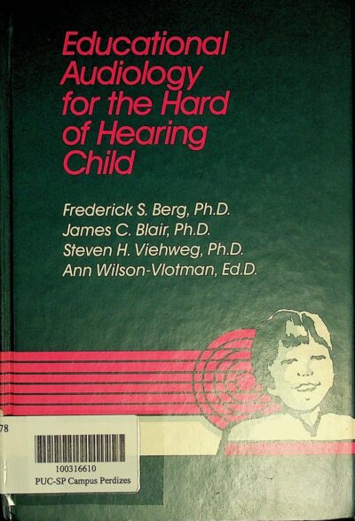 Educational audiology for the hard of hearing child