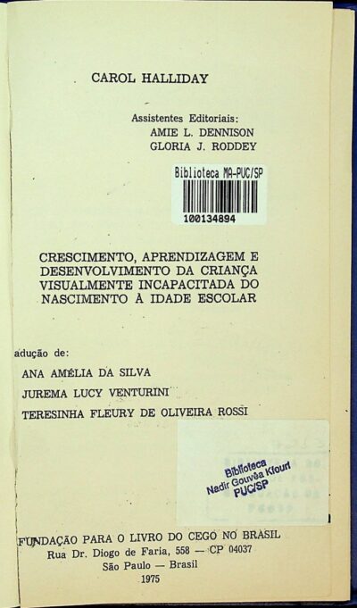 Crescimento, aprendizagem e desenvolvimento da criança visualmente incapacitada do nascimento a idade escolar - Imagem 2