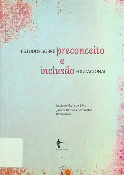 Estudos sobre preconceito e inclusão educacional