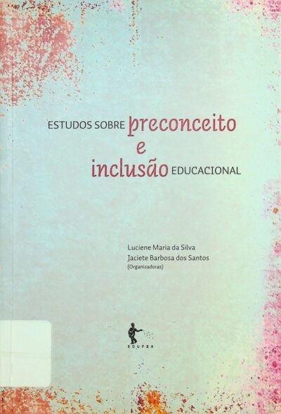 Estudos sobre preconceito e inclusão educacional