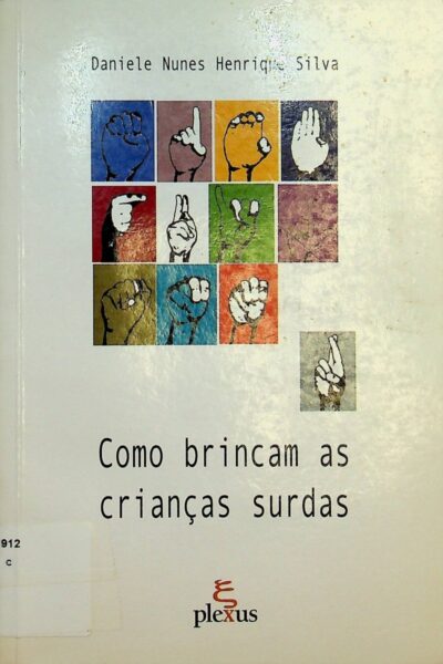 Como brincam as crianças surdas