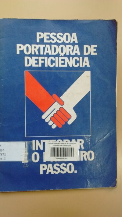 Pessoa portadora de deficência: integrar é o primeiro passo